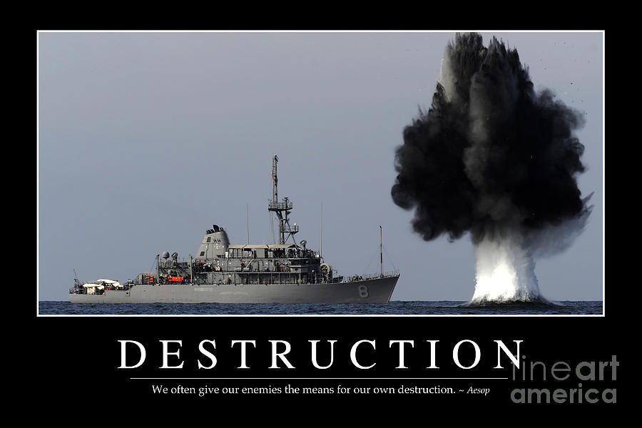 Destruction Inspirational Quote Photograph by Stocktrek Images