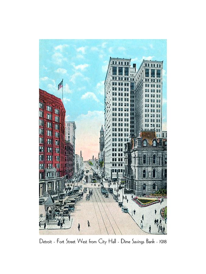 Detroit - Fort Street West from City Hall - Dime Savings - 1918 Digital Art by John Madison