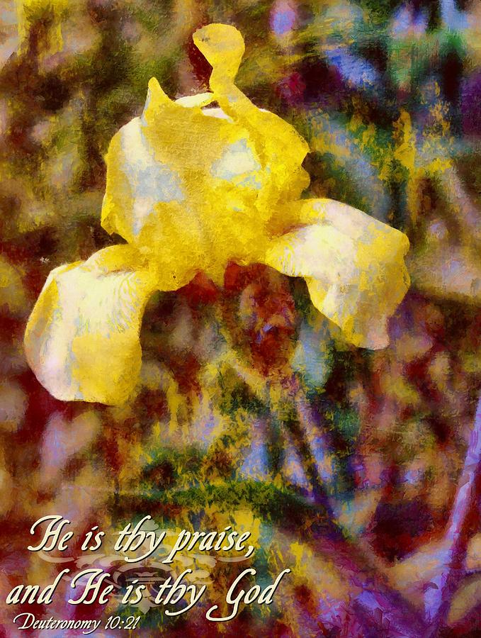 Deuteronomy 10 21 Digital Art by Michelle Greene Wheeler