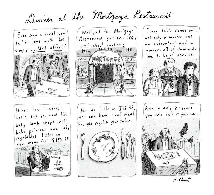 Dinner At The Mortgage Restaurant Drawing by Roz Chast