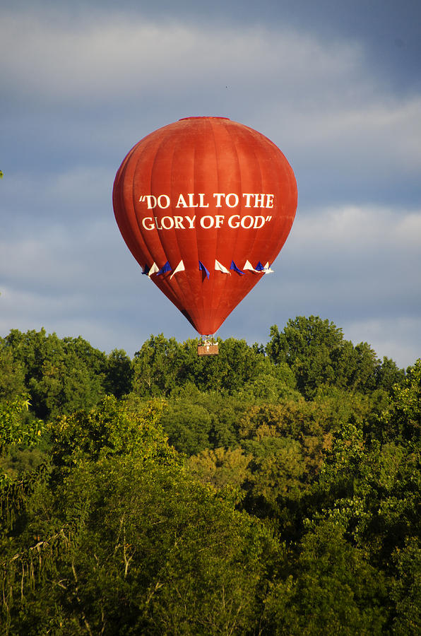 Do All to the Glory of God Balloon Photograph by Bill Cannon