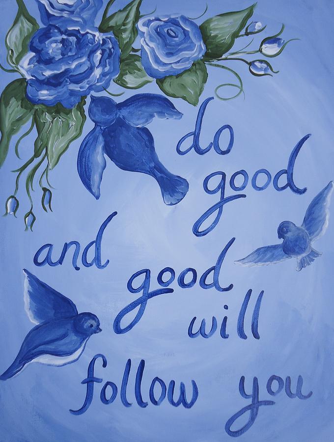 Do Good Painting by Leslie Manley
