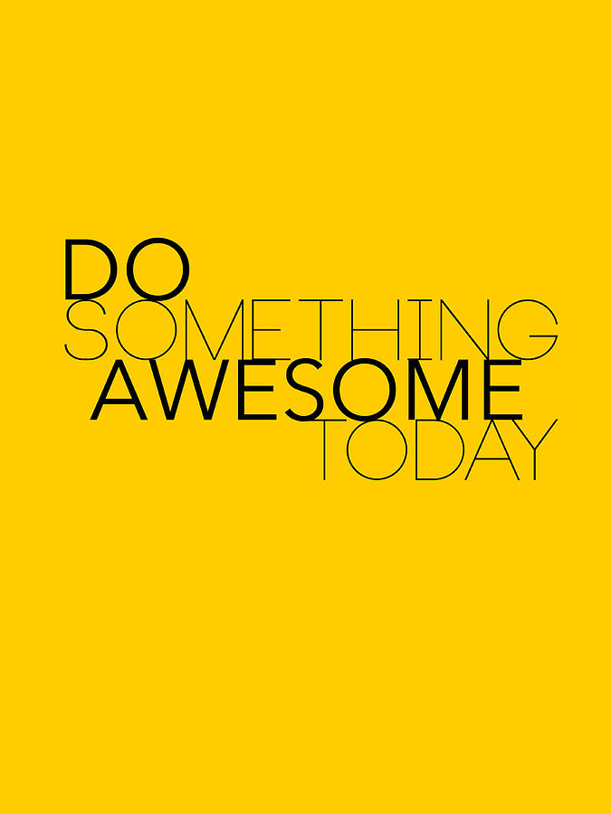 Bicycle Digital Art - Do Something Awesome Today 1 by Naxart Studio Bicycle Digital Art - Do Something Awesome Today 1 by Naxart Studio
