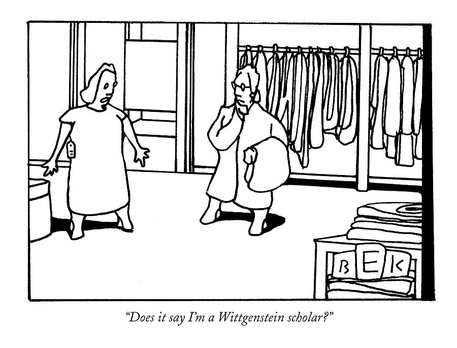 Does It Say Im A Wittgenstein Scholar? Drawing by Bruce Eric Kaplan Does It Say Im A Wittgenstein Scholar? Drawing by Bruce Eric Kaplan