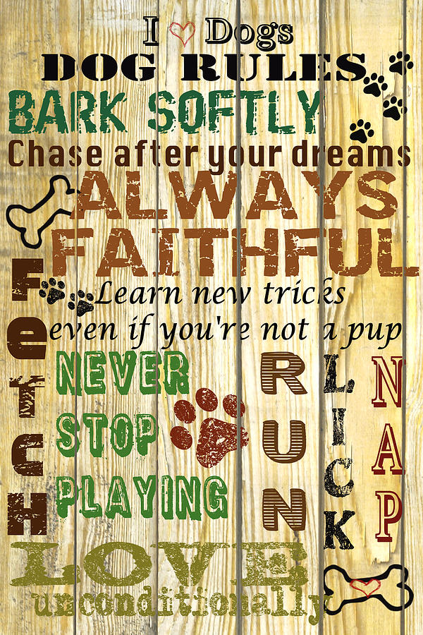 Typography Digital Art - Dog Rules by Jean Plout