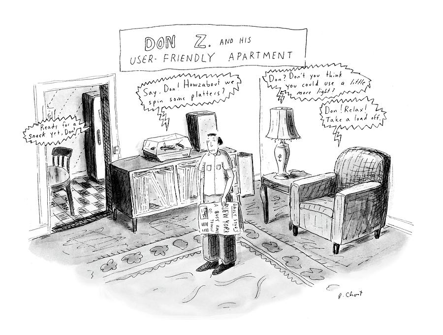 Don Z. And His User-friendly Apartment Drawing by Roz Chast