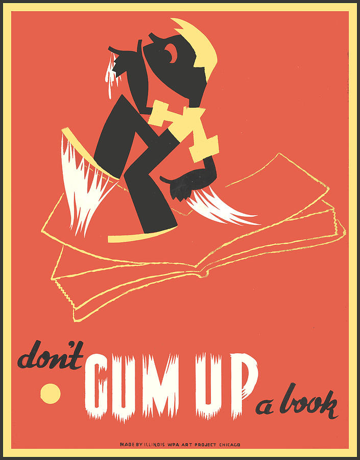 Book Digital Art - Dont Gum Up A Book by Unknown