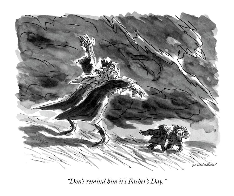 Dont Remind Him Its Fathers Day Drawing by James Stevenson