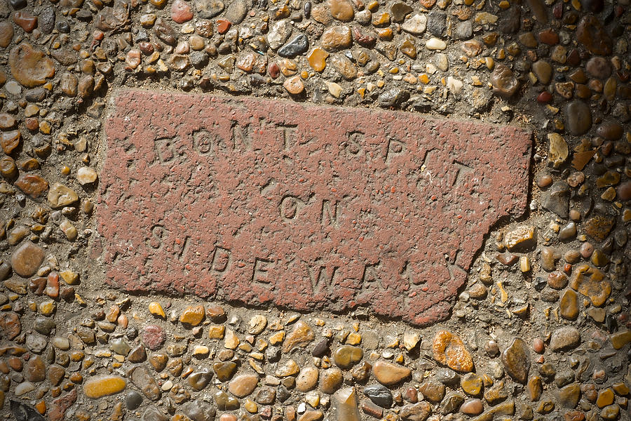 Don't Spit On Side Walk Photograph by Michael Flood