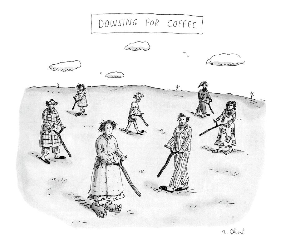 Dowsing For Coffee by Roz Chast