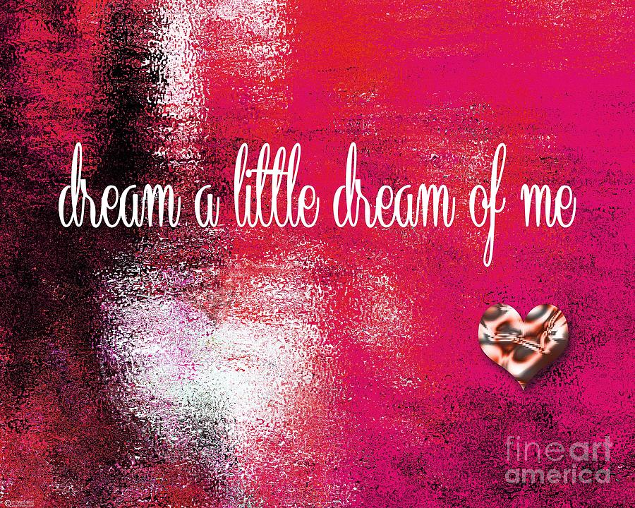 Dream a Little Dream Digital Art by Lizi Beard-Ward