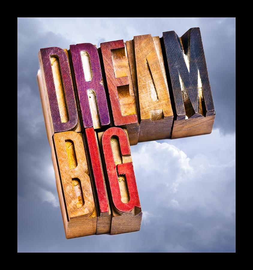 Inspirational Photograph - Dream Big by Donald  Erickson