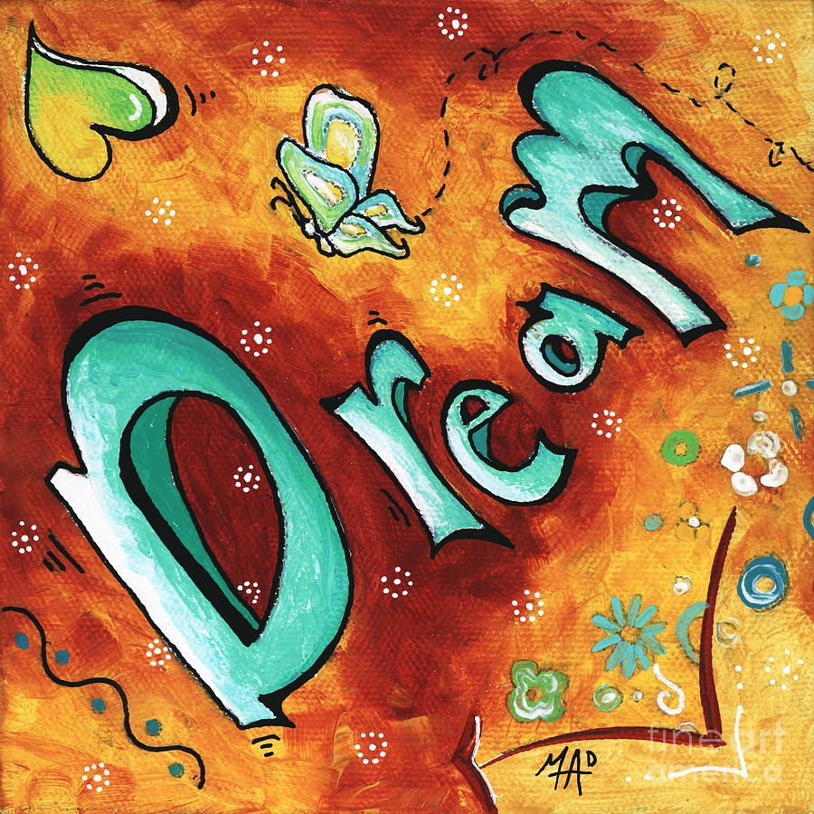 Dream Inspirational Typography Art Original Word Art Painting by Megan Duncanson Painting by Megan Aroon