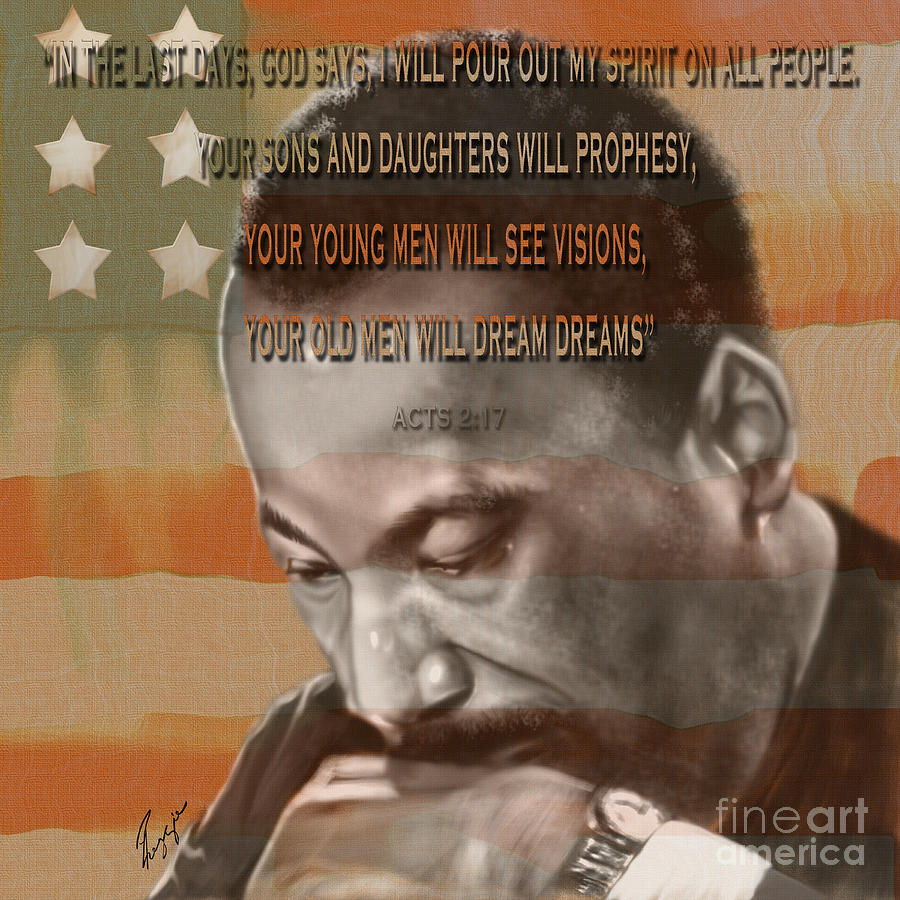DREAM OR PROPHECY - Dr Rev Martin Luther King Jr Painting by Reggie Duffie DREAM OR PROPHECY - Dr Rev Martin Luther King Jr Painting by Reggie Duffie