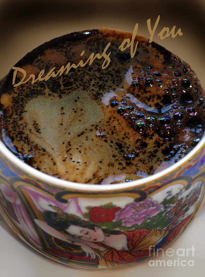 Coffee Photograph - Dreaming Of You. Coffee With A Heart Series by Ausra Huntington nee Paulauskaite