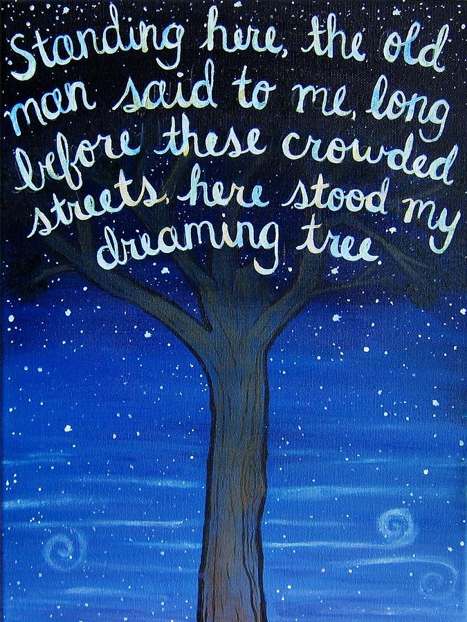 Dave Matthews Band Painting - Dreaming Tree Lyric Art by Michelle Eshleman