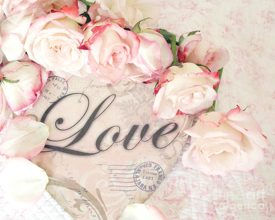 Dreamy Shabby Chic Roses Heart With Love - Love Typography Heart Romantic Cottage Chic Love Prints Photograph by Kathy Fornal