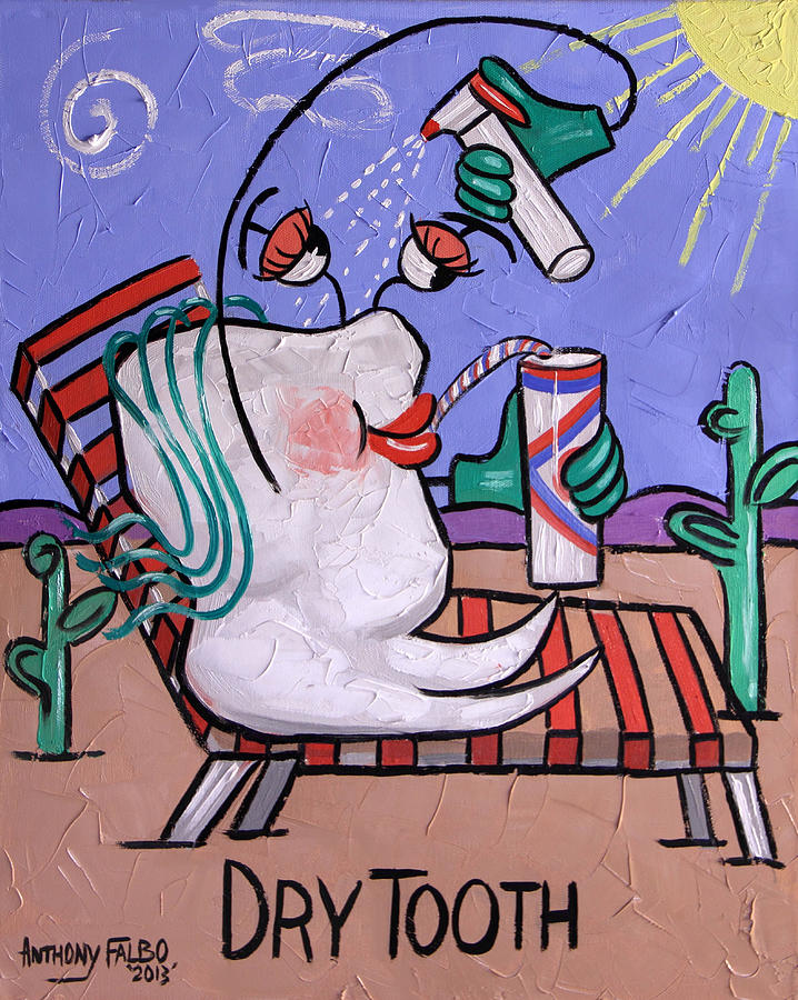 Dry Tooth Dental Art By Anthony Falbo Painting by Anthony Falbo
