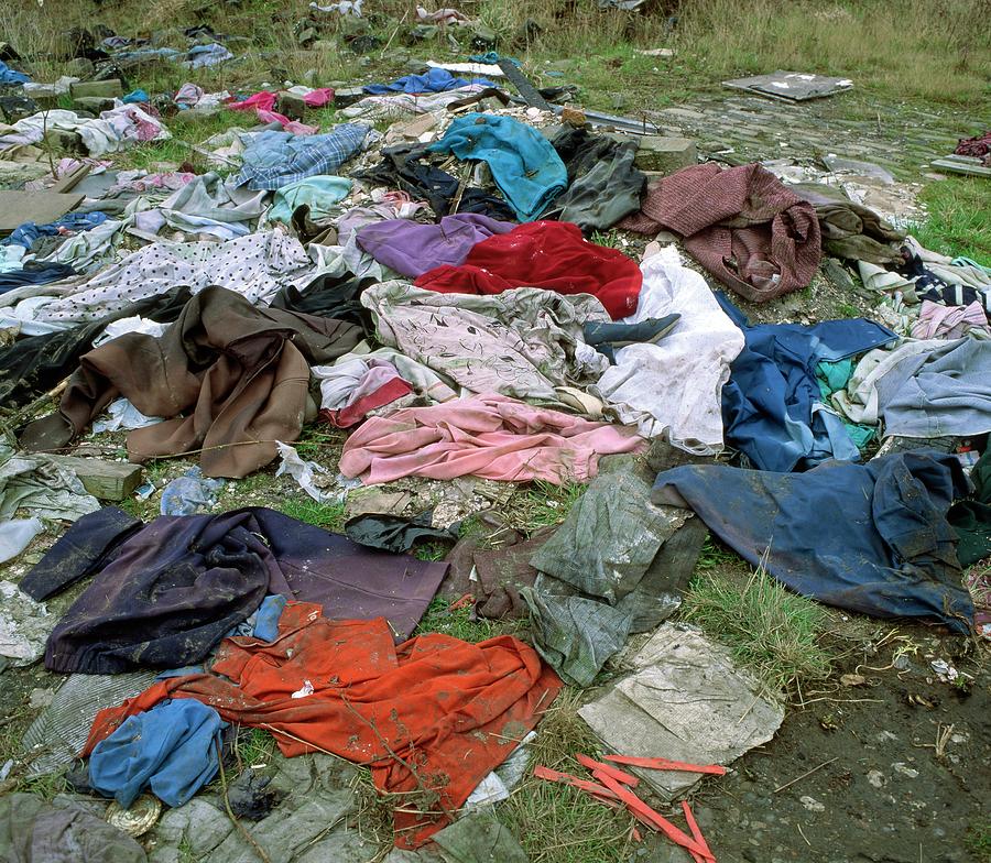 Dumped Clothes Photograph by Science Photo Library Dumped Clothes Photograph by Science Photo Library