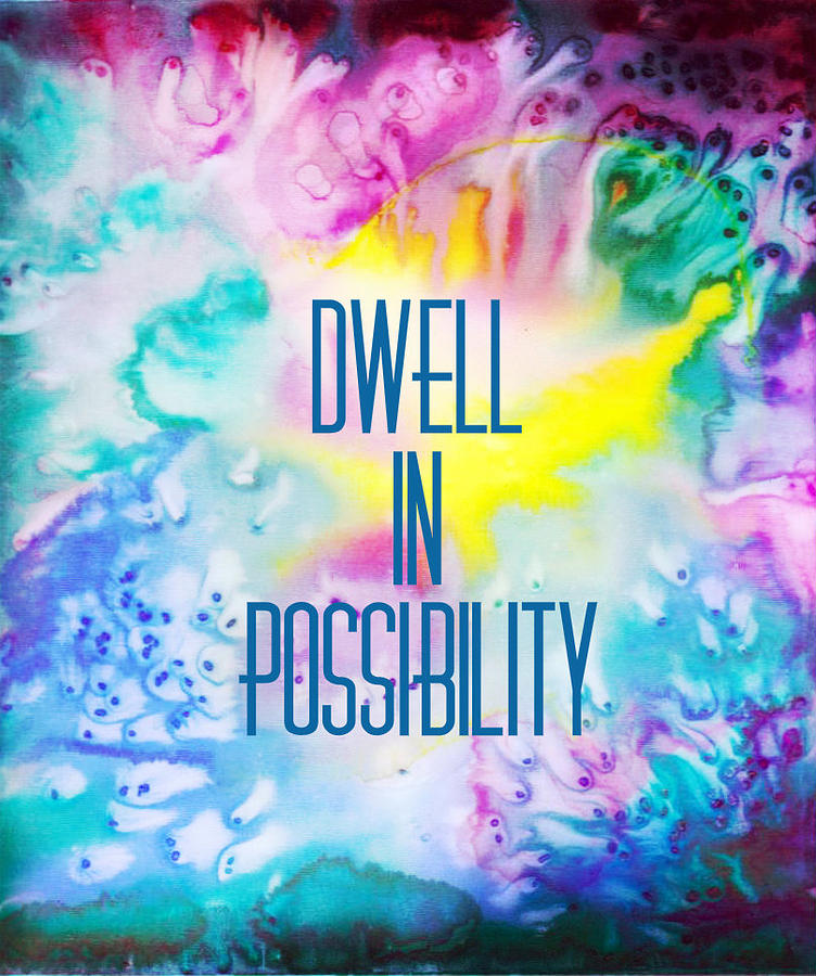 Dwell in Possibility Sticker