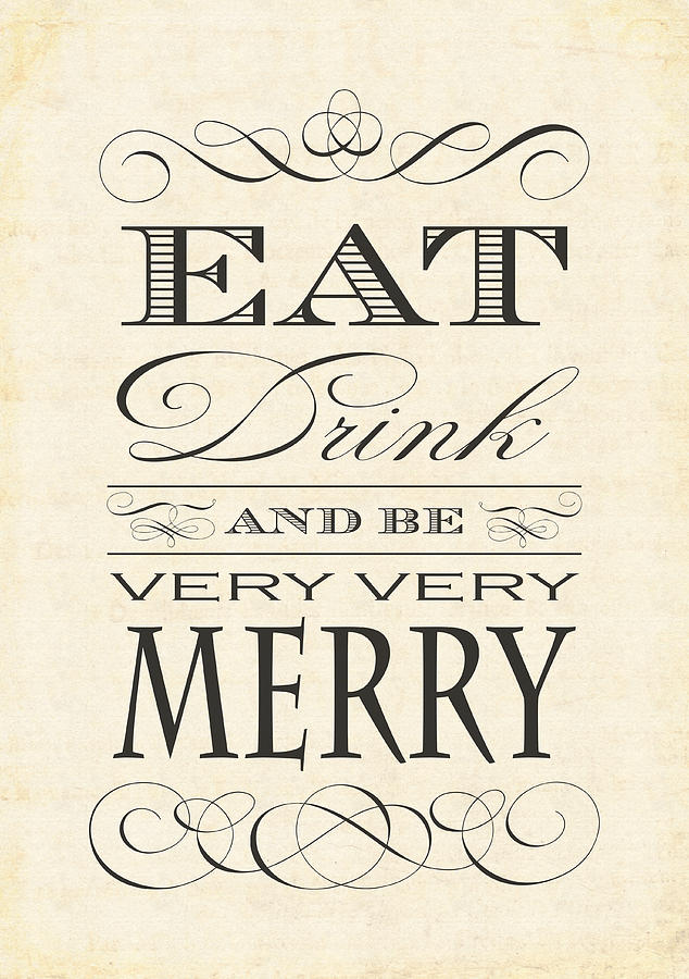 Wine Digital Art - Eat Drink and Be Merry by Antique Images  