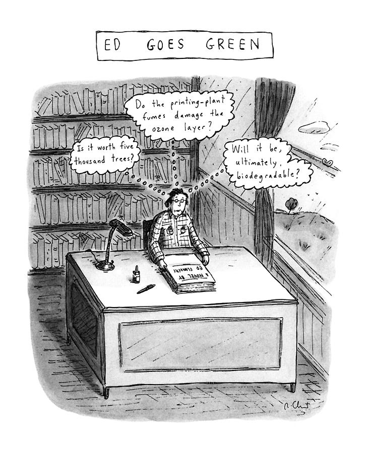 Ed Goes Green Drawing by Roz Chast