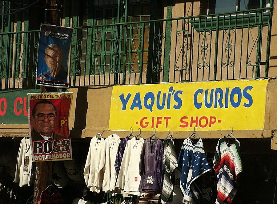 Election posters Yaquis Curios Gift Shop Nogales Sonora Mexico 2000 #1 Photograph by David Lee Guss