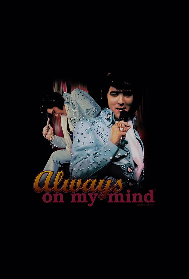 Elvis Presley Digital Art - Elvis - Always On My Mind by Brand A