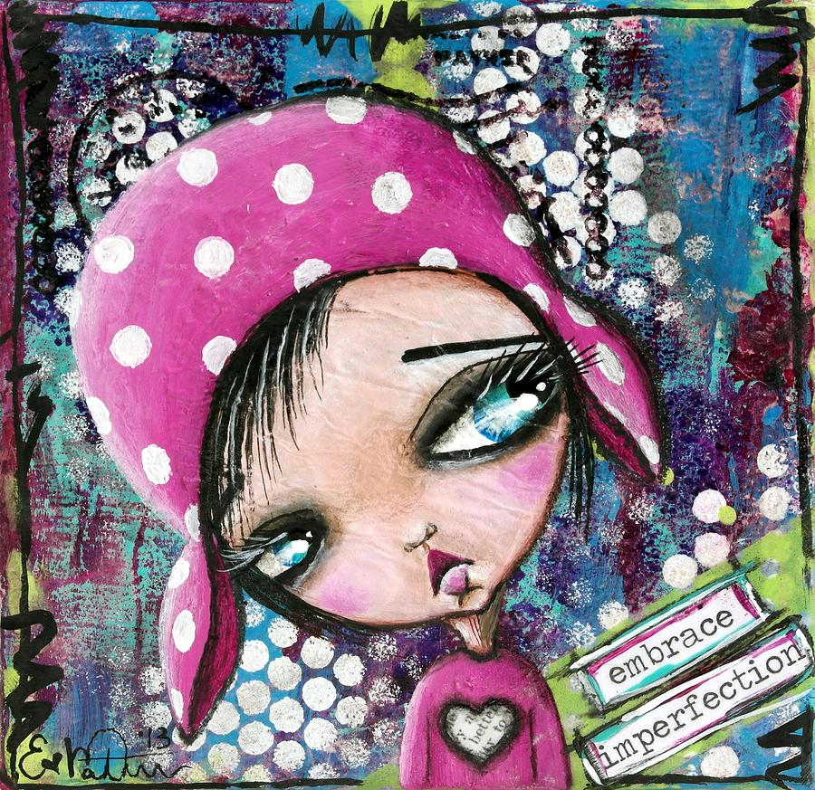 Big Eyes Painting - Embrace Imperfection by Lizzy Love of Oddball Art Co