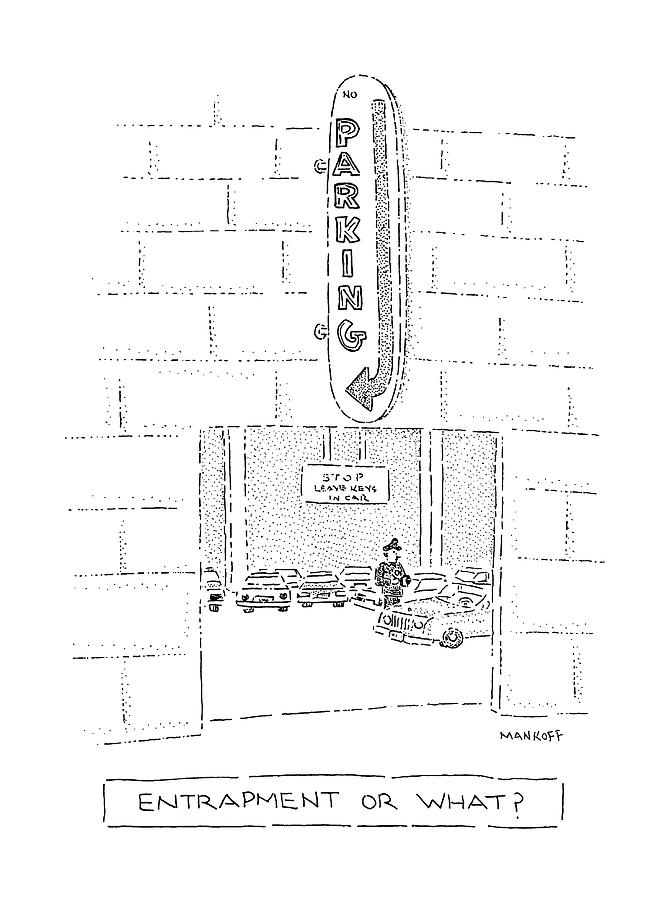 Auto Drawing - Entrapment Or What? by Robert Mankoff Auto Drawing - Entrapment Or What? by Robert Mankoff