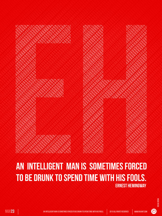 Typography Digital Art - Ernest Hemingway Quote Poster by Naxart Studio