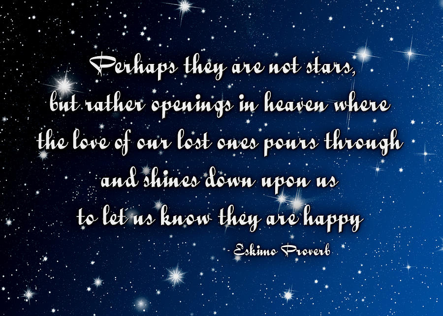 Starry Sky Digital Art - Eskimo Proverb Perhaps they are not stars by Denise Beverly