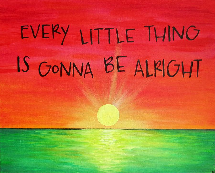 Bob Marley Painting - Every Little Thing Is Gonna Be Alright Sunset by Michelle Eshleman