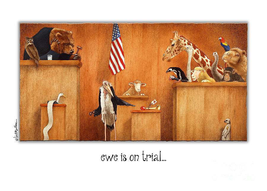 Ewe Is On Trial... Painting by Will Bullas