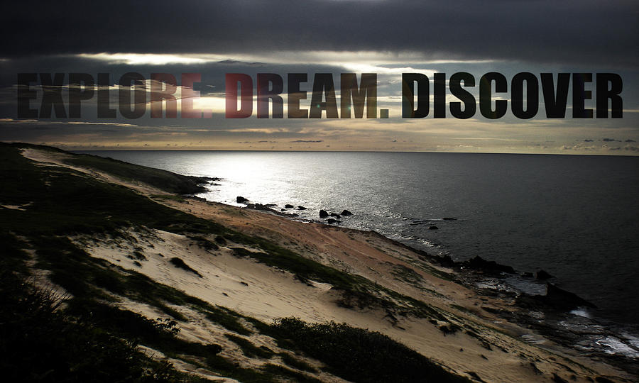 Explore. Dream. Discover Photograph by Nicklas Gustafsson