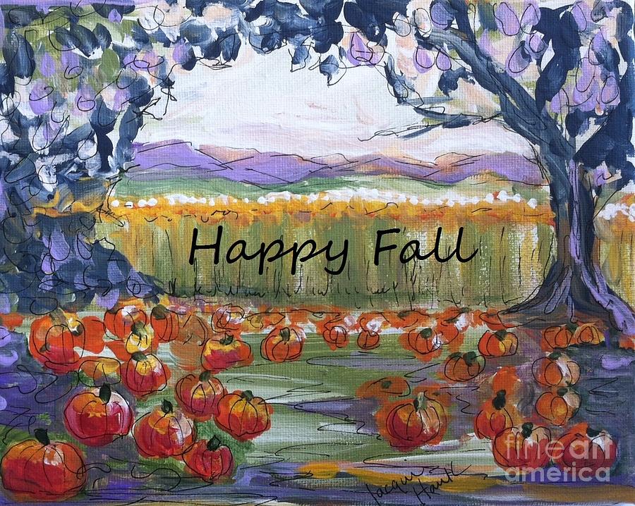Happy Fall Greeting Card  Painting by Jacqui Hawk