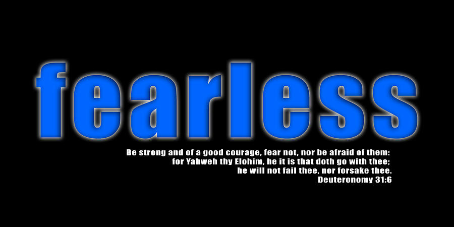 Inspirational Photograph - Fearless by CE Haynes
