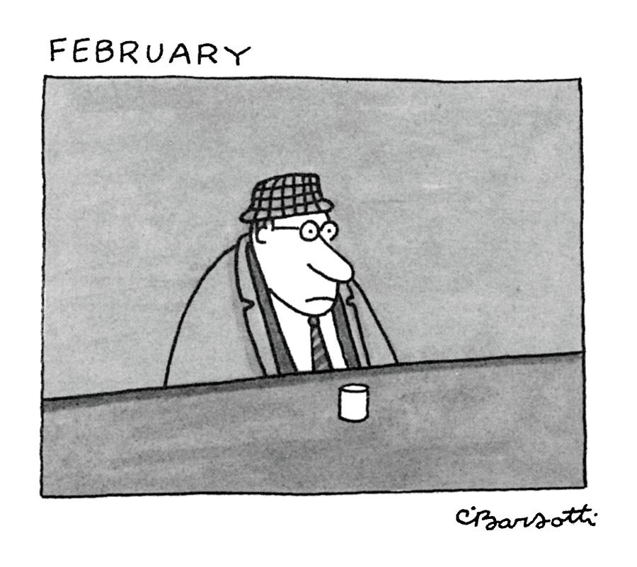 February Drawing by Charles Barsotti