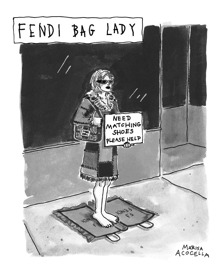 fendi Bag Lady Drawing by Marisa Acocella Marchetto fendi Bag Lady Drawing by Marisa Acocella Marchetto