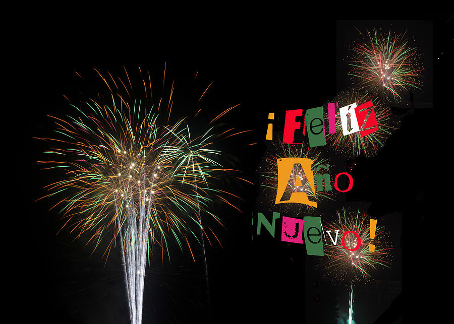 Fireworks for Feliz Ano Nuevo Happy New Year Photograph by Marianne Campolongo