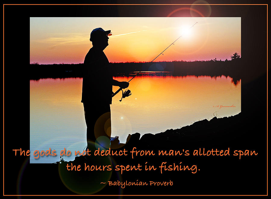 Fisherman Silhouette Sunset Mountain Lake Fishing Proverb Photograph by A Macarthur Gurmankin