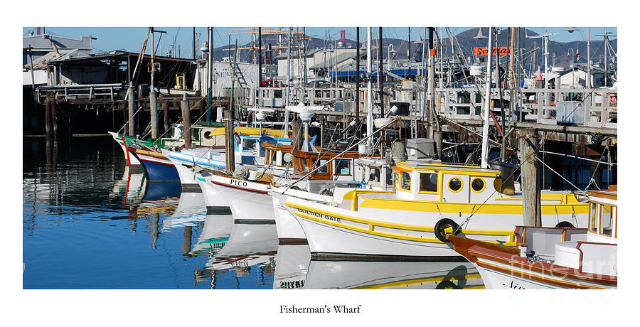San Francisco Photograph - Fishermans Wharf by Twenty Two North Photography