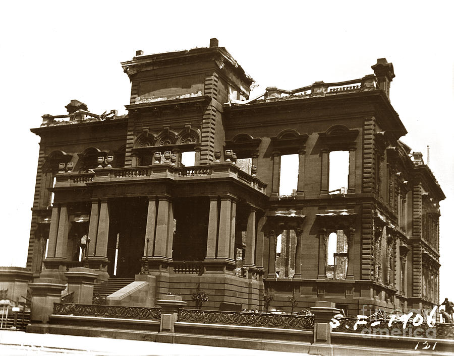 San Francisco Photograph - James Clair Flood mansion atop Nob Hill San Francisco Earthquake and Fire of April 18 1906 by Monterey County Historical Society