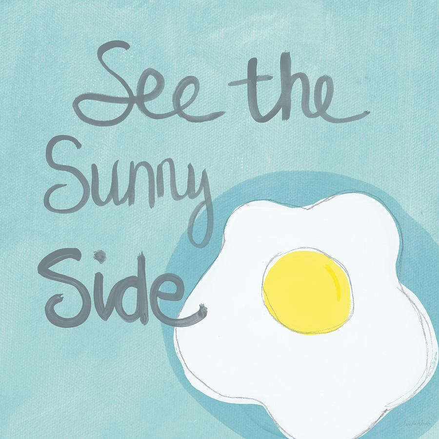 Typography Painting - Food- Kitchen Art- Eggs- Sunny Side Up by Linda Woods