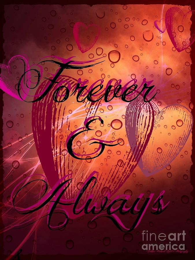 Forever And Always Photograph - Forever and Always by Bobbee Rickard