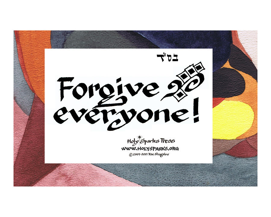 Rosh Hashanah Mixed Media - Forgive Everyone by Holy Sparks