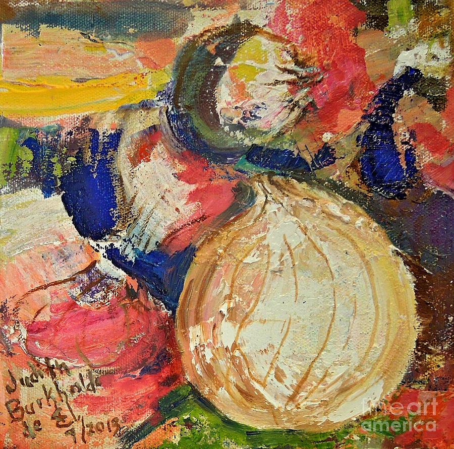 Four Onions - SOLD Painting by Judith Espinoza