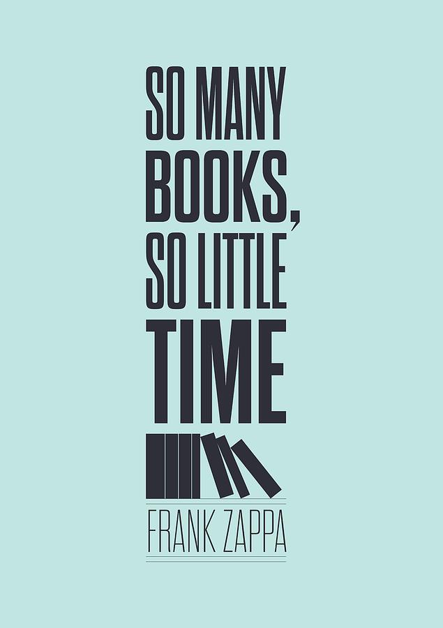 Home Wall Decor Digital Art - Frank Zappa quote typography print quotes poster by Lab No 4 - The Quotography Department