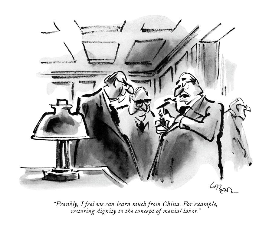 Frankly, I Feel We Can Learn Much From China Drawing by Lee Lorenz