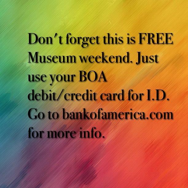 Museum Photograph - #free #museum #bankofamerica by Linda Brown
